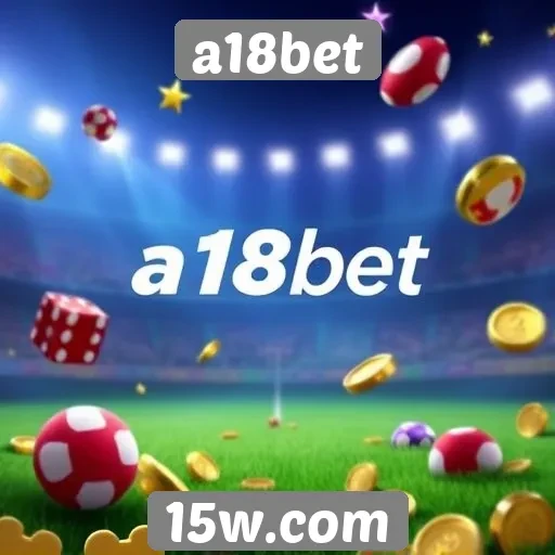novidades em bônus e promoções no a18bet